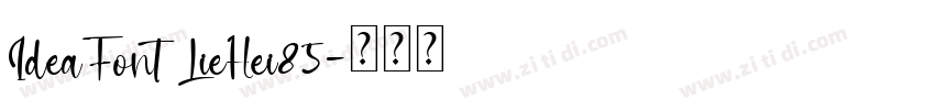 IdeaFont LieHei85字体转换